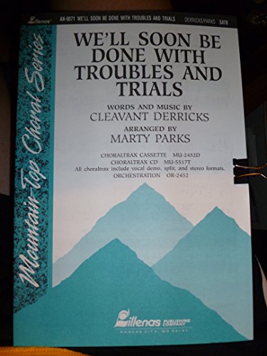 We'll Soon Be Done with Troubles and Trials (9780834170469) by Marty Parks