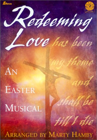 Beispielbild fr Redeeming Love: An Easter Musical zum Verkauf von ThriftBooks-Atlanta