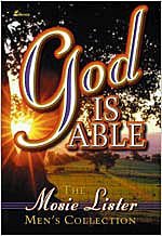Stock image for God Is Able: The Mosie Lister Men's Collection for sale by ThriftBooks-Dallas