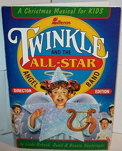 Twinkle And The All-star Angel Band, Director (9780834170834) by [???]