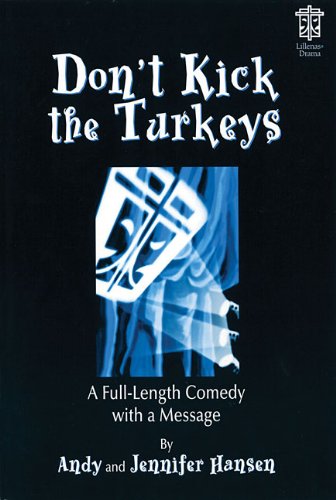 9780834171015: Don't Kick the Turkeys: A Full-Length Comedy with a Message