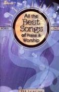 Stock image for All the Best Songs of Praise & Worship: 250 Favorites for sale by GF Books, Inc.