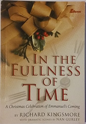 Beispielbild fr IN THE FULLNESS OF TIME: A CHRIS zum Verkauf von BennettBooksLtd