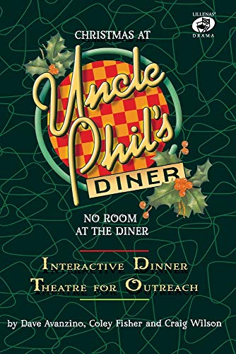 Beispielbild fr Christmas at Uncle Phil's Diner - No Room at the Diner: Ineractive Dinner Theatre for Outreach zum Verkauf von ThriftBooks-Dallas