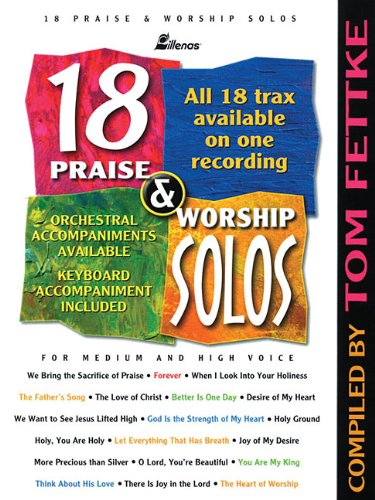 18 Praise and Worship Solos: For Medium and High Voice (9780834172845) by [???]