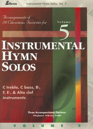 Imagen de archivo de Instrumental Hymn Solos, Volume 5: Arrangements of 10 Christmas Favorites a la venta por Reliant Bookstore
