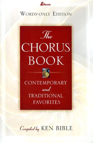 Stock image for The Chorus Book, Words-Only Edition: Contemporary and Traditional Favorites for sale by Gulf Coast Books