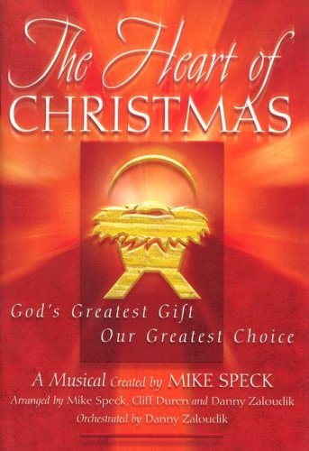 Stock image for The Heart of Christmas: God's Greatest Gift, Our Greatest Choice for sale by Ergodebooks