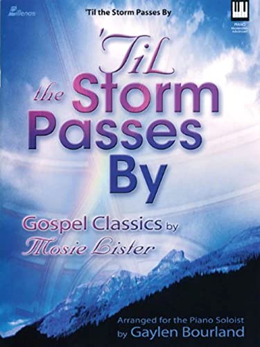 'Til the Storm Passes By: Gospel Classics by Mosie Lister (9780834174344) by [???]