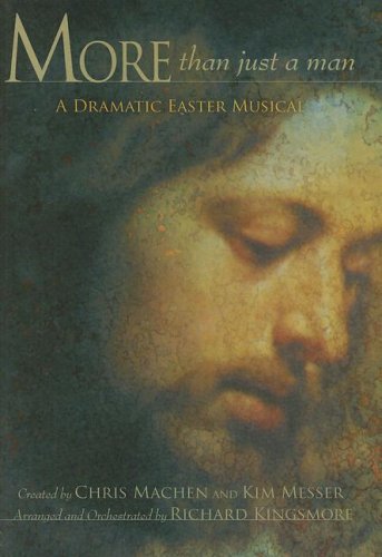 9780834174450: More than Just a Man: A Dramatic Easter Musical