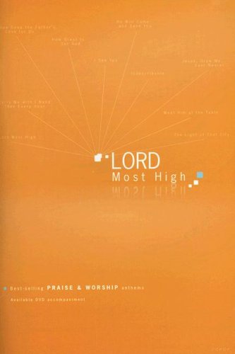Stock image for Lord Most High: Best-Selling Praise & Worship Anthems for sale by ThriftBooks-Atlanta