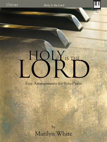 9780834175181: Holy Is the Lord: Easy Arrangements for Solo Piano
