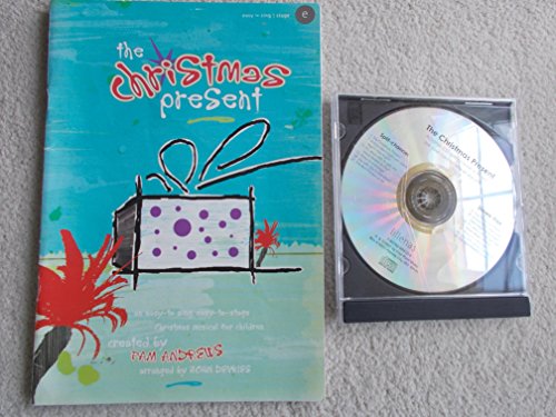 Beispielbild fr The Christmas Present: An Easy-to-Sing, Easy-to-Stage Christmas Musical for Children zum Verkauf von BooksRun