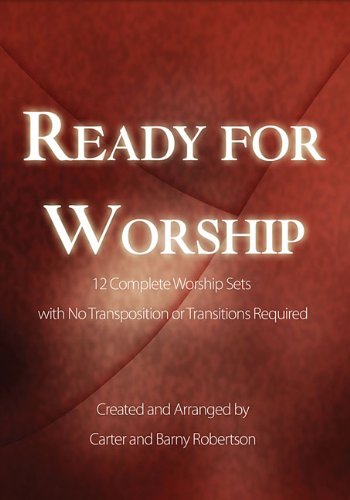 9780834175969: Ready for Worship: 12 Complete Worship Sets With No Transposition or Transitions Required