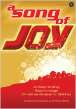 Imagen de archivo de A Song of Joy: An Easy-to-sing, Easy-to-stage Christmas Musical for Children a la venta por -OnTimeBooks-