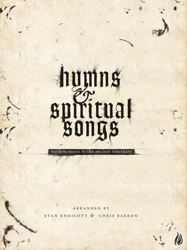 Stock image for Hymns and Spiritual Songs: Modern Music in the Ancient Sanctuary for sale by Ergodebooks