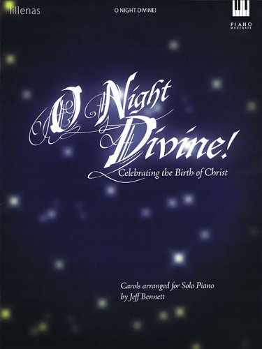 O Night Divine!: Celebrating the Birth of Christ (9780834177444) by [???]