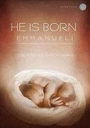 Stock image for He Is Born - Emmanuel!: A Christmas Presentation of 5 Songs in Unison/2-Part (Worship in Unison) for sale by The Media Foundation