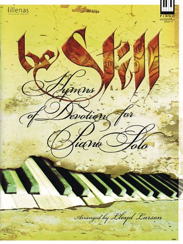 Be Still: Hymns of Devotion for Piano Solo (9780834178687) by [???]