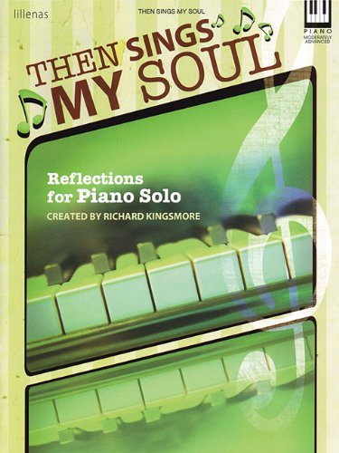 9780834178724: Then Sings My Soul: Reflections for Piano Solo