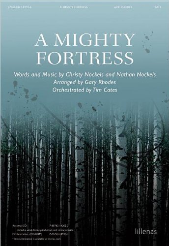 A Mighty Fortress (9780834181106) by Gary Rhodes; Tim Cates; Christy Nockels