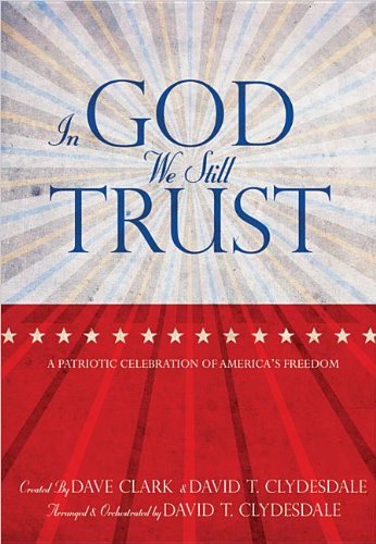 Imagen de archivo de In God We Still Trust, Book: A Patriotic Celebration of America's Freedom a la venta por ThriftBooks-Atlanta