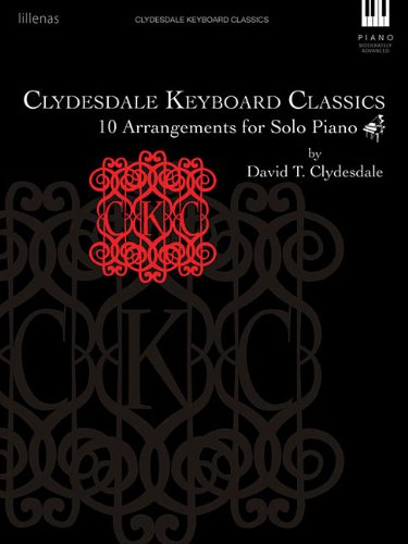 Clydesdale Keyboard Classics: 10 Arrangements for Solo Piano (9780834181908) by [???]