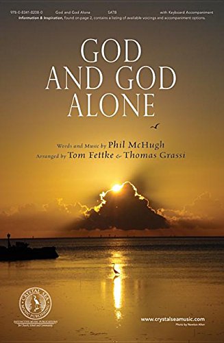 God and God Alone (9780834182080) by Tom Fettke; Thomas Grassi; Phil Mchugh