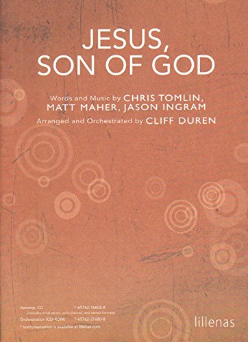 Jesus, Son of God (9780834182707) by Cliff Duren; Chris Tomlin; Matt Maher; Jason Ingram