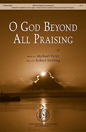 O God Beyond All Praising (9780834182967) by Robert Sterling