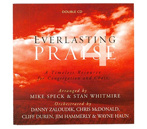 Stock image for Everlasting Praise 4: A Timeless Resource for Congregation and Choir for sale by SecondSale