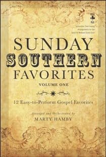 Stock image for Sunday Southern Favorites, Volume 1: 12 Easy-to-Perform Gospel Favorites for sale by Bookmonger.Ltd