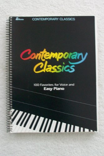 Contemporary Classics: 100 Favorites for Voice and Easy Piano (9780834191662) by Bible, Ken