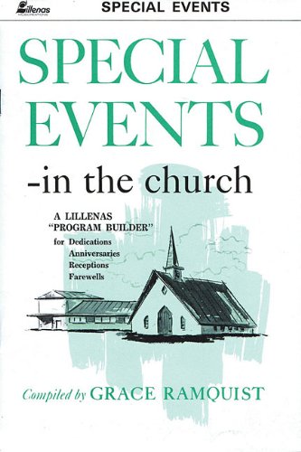 Stock image for Special Events in the Church: A Lillenas Program Builder for Dedications, Anniversaries, Receptions and Farewells for sale by Wonder Book