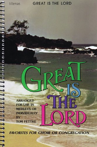 Stock image for Great Is the Lord: Favorites for Choir or Congregation for sale by ThriftBooks-Atlanta