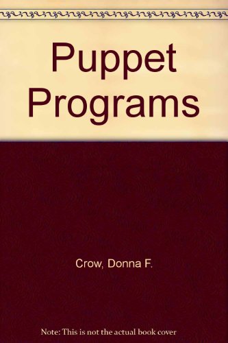 Puppet Programs (9780834193093) by [???]