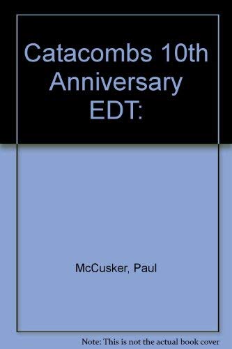 Catacombs 10th Anniversary EDT: (9780834193208) by Paul McCusker