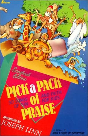 Stock image for Pick a Pack of Praise: 50 Songs of Fun and Faith for Kids Songbook Edition for sale by ThriftBooks-Dallas