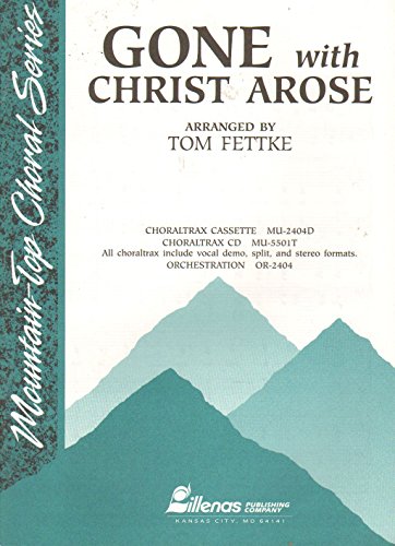 Gone with Christ Arose (9780834193598) by Tom Fettke