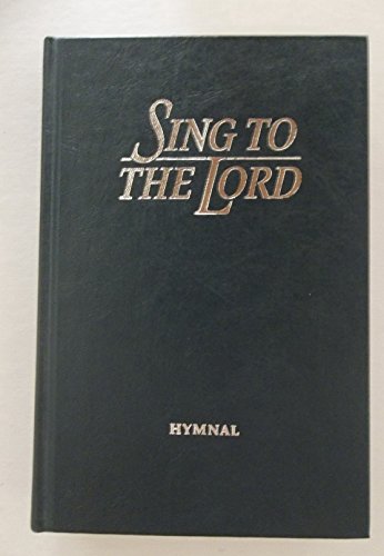 Stock image for Sing to the Lord: Hymnal (Maroon) for sale by ThriftBooks-Atlanta