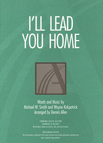 Beispielbild fr I'll Lead You Home zum Verkauf von Wonder Book