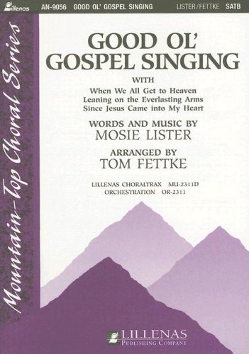Stock image for Good Ol' Gospel Singing (Mountain-Top Choral) for sale by Wonder Book