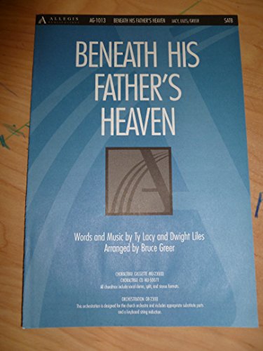 Beneath His Father's Heaven (9780834195073) by Bruce Greer