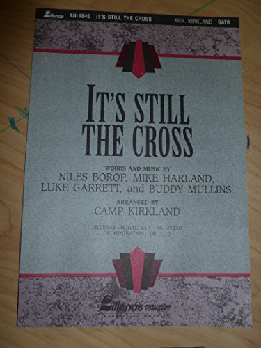 It's Still the Cross (9780834195103) by Camp Kirkland