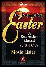 9780834195387: The Night Before Easter: A Resurrection Musical