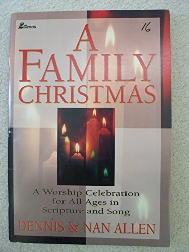 Beispielbild fr A Family Christmas: A Worship Celebration for All Ages in Scripture and Song zum Verkauf von SecondSale