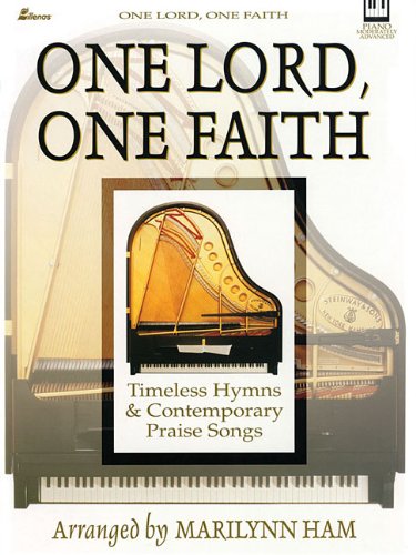 Beispielbild fr One Lord, One Faith: Timeless Hymns and Contemporary Praise Songs zum Verkauf von dsmbooks