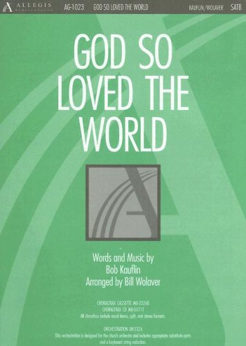 God So Loved the World (9780834196155) by Bill Wolaver