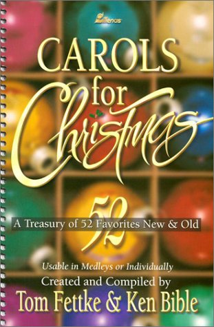 9780834196582: Carols For Christmas: A Treasury of 52 Favorites New & Old: Songbook Edition