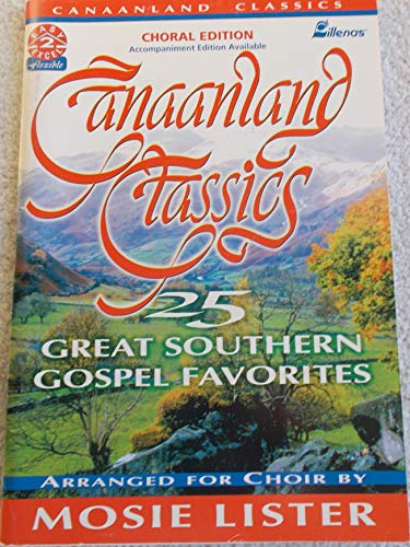 Stock image for Canaanland Classics: 25 Great Southern Gospel Favorites for sale by ThriftBooks-Atlanta